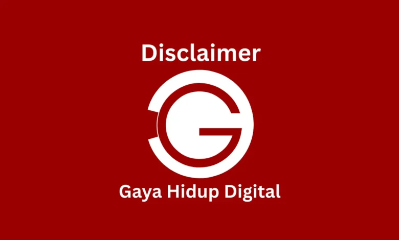 Disclaimer Gaya Hidup Digital