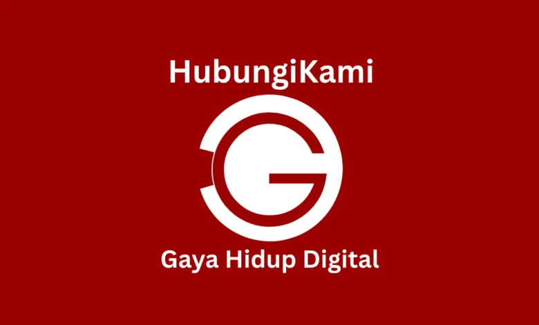 Hubungi Kami Gaya Hidup Digital