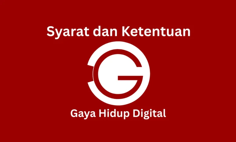 Syarat dan Ketentuan Gaya Hidup Digital